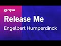 Release Me - Engelbert Humperdinck | Karaoke Version | KaraFun