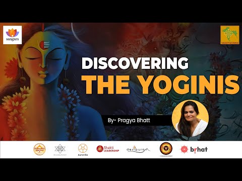 Discovering the Lost Yoginis: Ancient India's Forgotten Divine Feminine Power | Pragya Bhatt