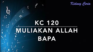 Download lagu KC 120 Muliakan Allah Bapa - Kidung Ceria mp3