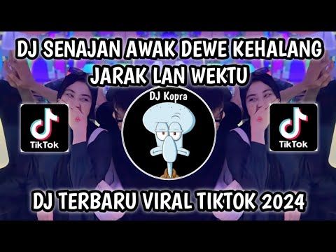 DJ GEMATINE SLIRAMU - SENAJAN AWAK DEWE KEHALANG JARAK LAN WEKTU VIRAL TIKTOK TERBARU 2024‼️