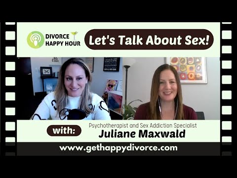 Ep. 73 Let’s Talk About Sex with Psychotherapist and Sex Addiction Specialist Juliane Maxwald