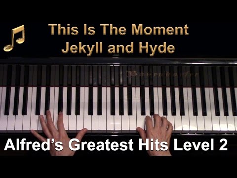 This Is The Moment (Jekyll & Hyde) (Intermediate Piano Solo)
