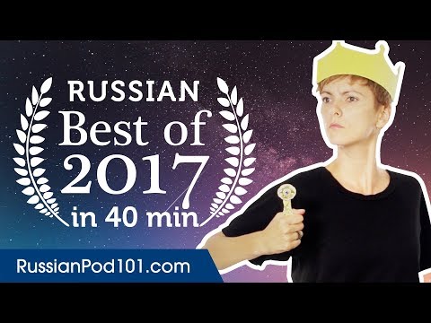 Learn Russian in 40 minutes - The Best of 2017