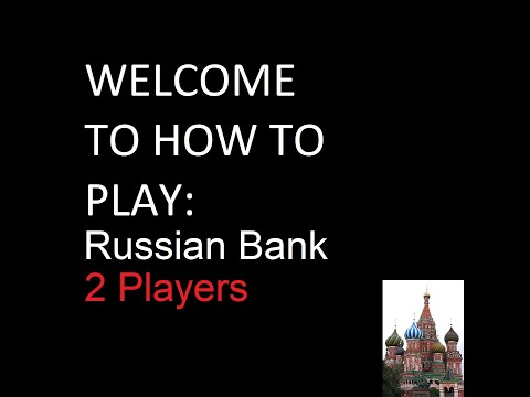 How to play Russian Bank