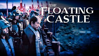 The Floating Castle – Festung der Samurai (Actionfilm auf Deutsch anschauen, kostenlose Spielfilme)
