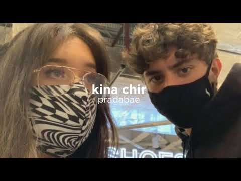 Kina chir (slowed+reverb)