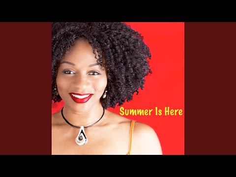 Summer Is Here