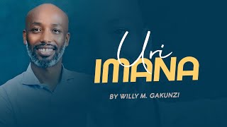 Uri Imana - Willy M Gakunzi |Official Video | Live Recording - 2021