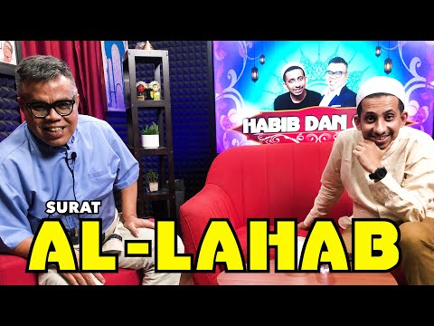 HABIB DAN CING - SURAT AL-LAHAB (EPISODE 11)