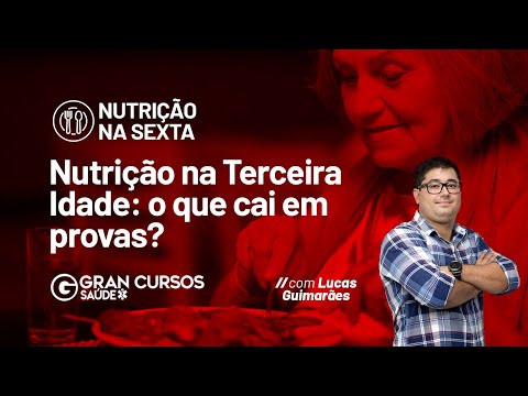 Nutrição na sexta - Nutrição na Terceira Idade: o que cai em provas? com Lucas Guimarães
