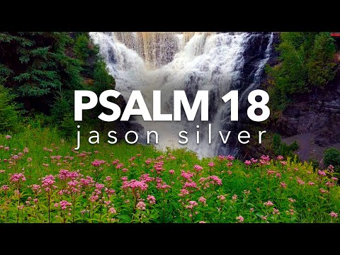 🎤 Psalm 18 Song - Great Praise from Great Victory - Scripture Song