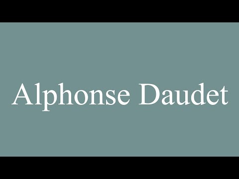How to Pronounce ''Alphonse Daudet'' Correctly in French