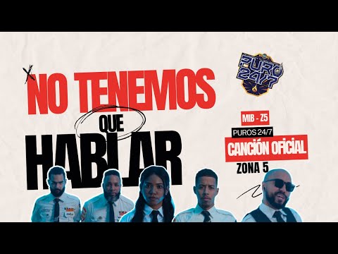 NO TENEMOS QUE HABLAR / CANCIÓN OFICIAL ZONA 5 / VIDEO CLIP / CAMPOREE PURO 24/7