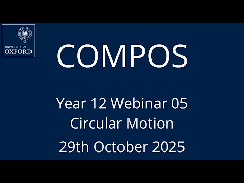 COMPOS'25 Y12 Webinar 05 - Circular Motion