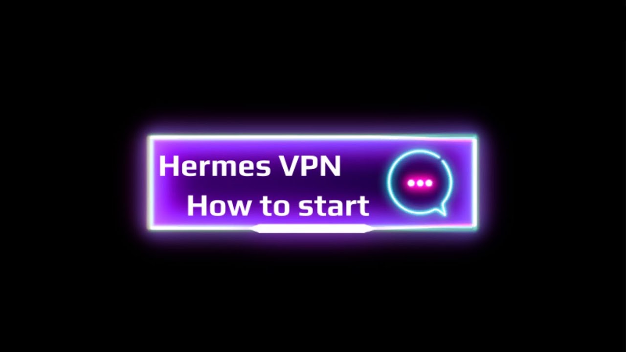 Hermes VPN video