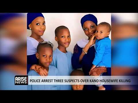 POLICE ARREST THREE SUSPECTS OVER KANO HOUSEWIFE KILLING
