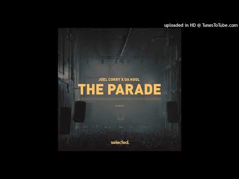 Joel Corry x Da Hool - The Parade (Extended) - 7A - 124