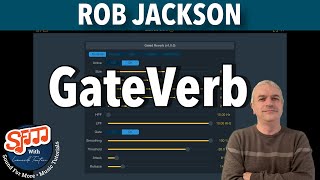 GateVerb by Rob Jackson AUv3 Tutorial / Demo / Walkthrough
