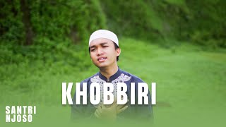 Download lagu KHOBBIRI YA NUSAIMA - Akustik (Cover Santri Njoso) mp3 Download lagu KHOBBIRI YA NUSAIMA - Akustik (Cover Santri Njoso) mp3