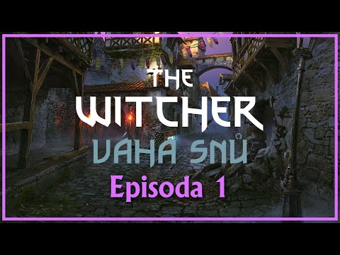 Zaklínač RPG: Váha Snů, episoda 1.