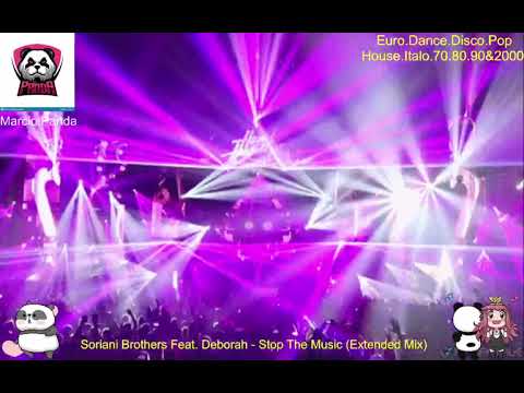 Soriani Brothers Feat. Deborah - Stop The Music (Extended Mix)