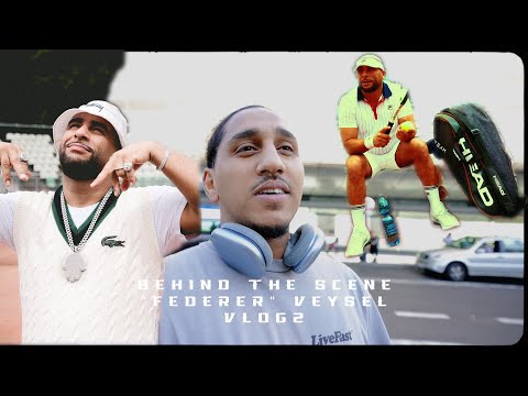 VEYSEL " Federer" (Behind the Scene) VLOG 2