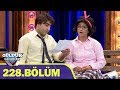Güldür Güldür Show 228.Bölüm (Tek Parça Full HD) Güldür Güldür Show 228.Bölüm (Tek Parça Full HD)