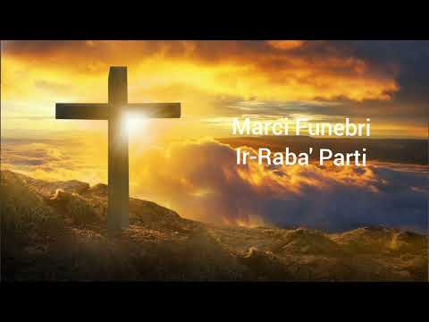 Marci Funebri - Ir-Raba' Parti