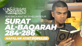 Download lagu QURAN SURAT AL-BAQARAH 284-286 - MUZAMMIL HASBALLAH | 100 X NONSTOP | HAFALAN AYAT POPULER mp3