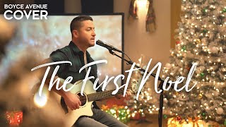 The First Noel - Boyce Avenue (acoustic Christmas song cover) on Spotify &amp; Apple