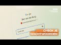 Nationale Check Je Wachtwoorden Dag: gebruik niet voor ieder account hetzelfde wachtwoord