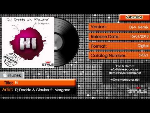 Dj Doddo Vs. Glaukor ft. Morgana - Hi (Dj-V. Remix)