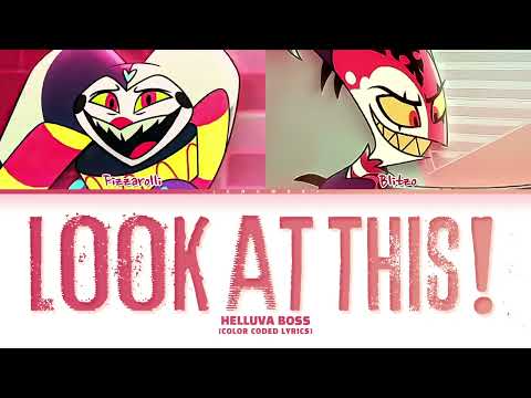 HELLUVA BOSS - 'Look at This!' (Color Coded Lyrics)