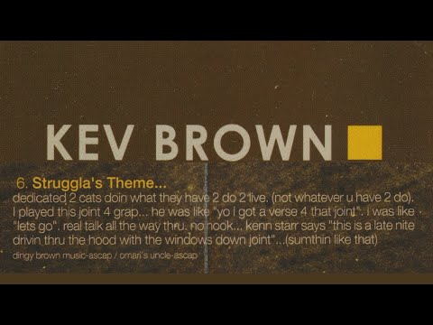 🔊 KEV BROWN - Struggla's Theme (ft. Grap Luva) - I DO WHAT I DO