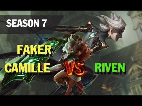 Season 7 FAKER plays CAMILLE vs RIVEN l LOL League of legends