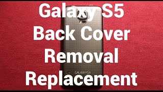 Galaxy S5 Back Cover Replacement How To Change
