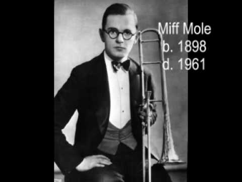 "The Darktown Strutters Ball" -Miff Mole and his Molers