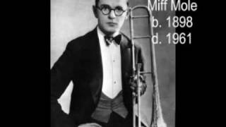 "The Darktown Strutters Ball" -Miff Mole and his Molers