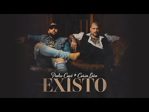 Trailer Existo - Pedro Capó, Carin León
