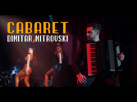 Dimitar Mitrovski - CABARET (Official Video 2023)