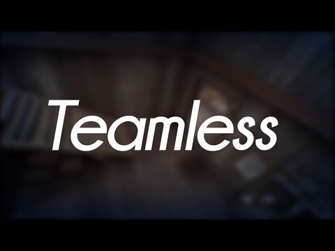 Teamless // Ft. Air