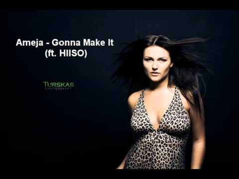 Ameja - Gonna Make It (ft. HIISO) (Mp3 Download)