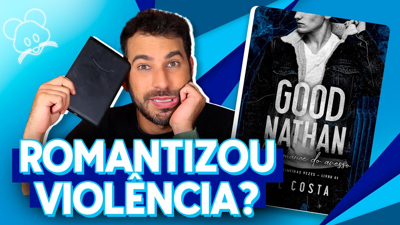 UM LIVRO HOT NACIONAL GEROU DEBATE: EU LI "GOOD NATHAN", DE KEL COSTA