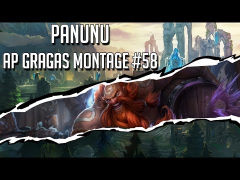 Panunu | AP Master Gragas Montage 58