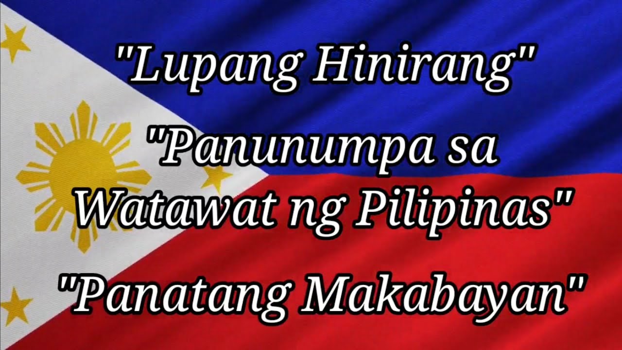 PHILIPPINE NATIONAL ANTHEM (LUPANG HINIRANG)| PANUNUMPA SA WATAWAT NG PILIPINAS | PANATANG MAKABAYAN