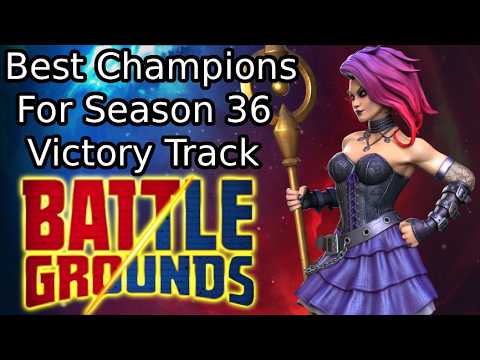Best Champions For Battlegrounds Season 36 Victory Track! | Marvel Contest Of Champions