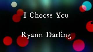 Download lagu I Choose You by Ryann Darling Karaoke Version mp3