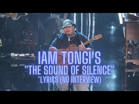 Iam Tongi "The Sound of Silence" w/lyrics (Full w/NO INTERVIEW)