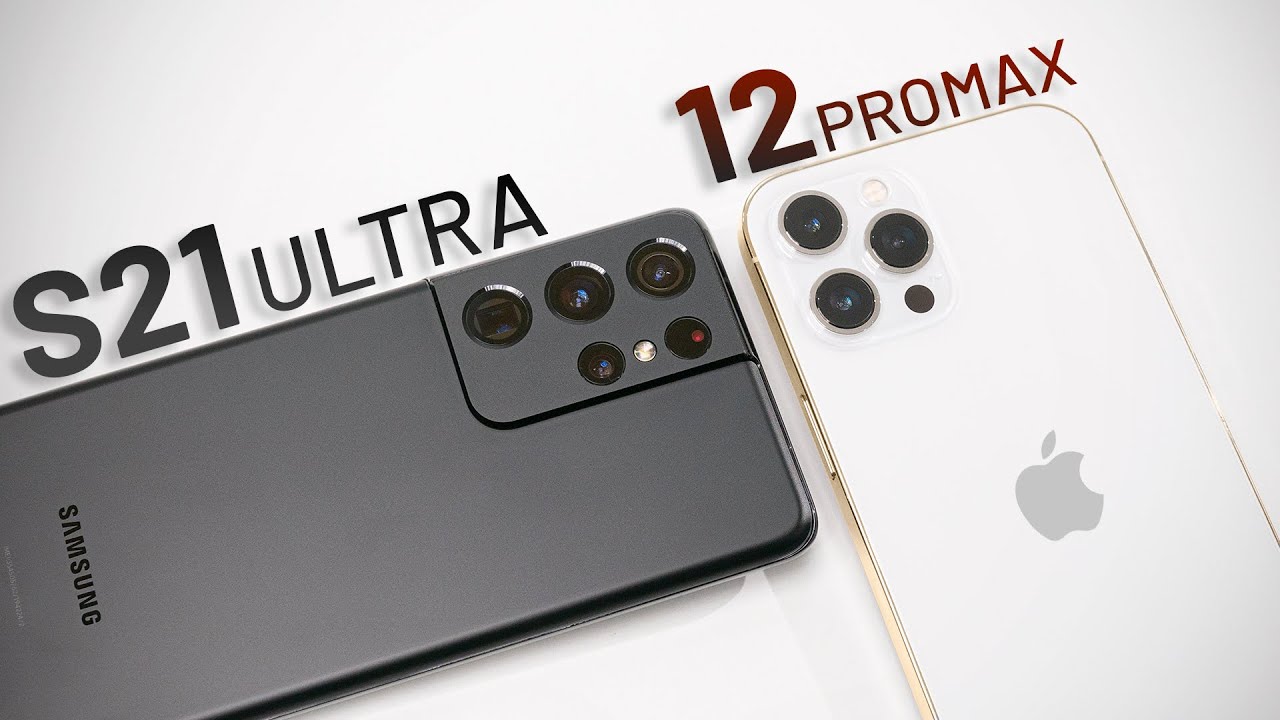Galaxy S21 Ultra vs iPhone 12 Pro Max: không còn khoảng cách?