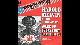 Harold Melvin &amp; The Blue Notes ~ Wake Up Everybody 1975 Soul Purrfection Version